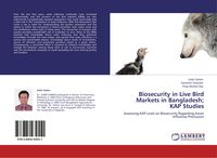 Produktbild: Biosecurity in Live Bird Markets in Bangladesh; KAP Studies