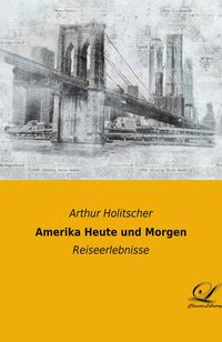 Produktbild: Amerika Heute und Morgen