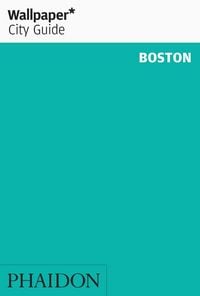 Produktbild: Wallpaper* City Guide Boston