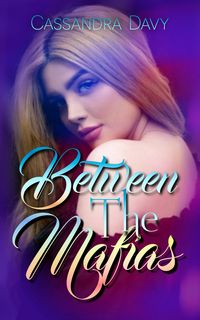 Produktbild: Between The Mafias (Mafia Hotness, #2)