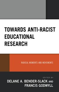 Produktbild: Towards Anti-Racist Educational Research