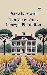Produktbild: Ten Years On A Georgia Plantation