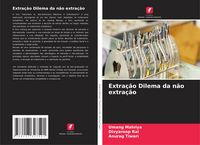 Produktbild: Extra&ccedil;&atilde;o Dilema da n&atilde;o extra&ccedil;&atilde;o