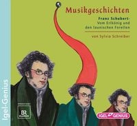 Produktbild: Musikgeschichten. Franz Schubert,1 Audio-CD