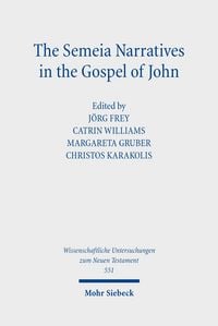 Produktbild: The Semeia Narratives in the Gospel of John