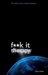 Produktbild: Parkin, J: F**k It Therapy