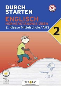 Durchstarten 2. Klasse - Englisch Mittelschule/AHS - Hörverständnis Nicole Eisinger-Müllner