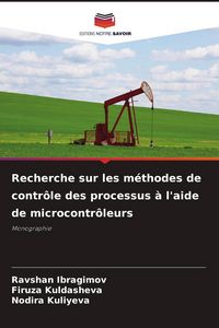 Produktbild: Recherche sur les m&eacute;thodes de contr&ocirc;le des processus &agrave; l'aide de microcontr&ocirc;leurs