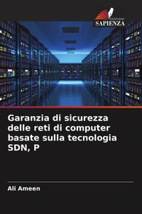 Produktbild: Garanzia di sicurezza delle reti di computer basate sulla tecnologia SDN, P