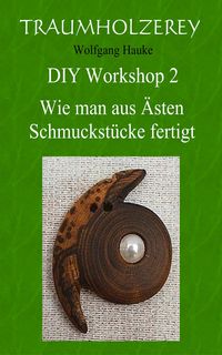 Produktbild: Wie man aus &Auml;sten Schmuckst&uuml;cke fertigt