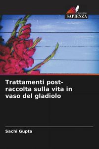Produktbild: Trattamenti post-raccolta sulla vita in vaso del gladiolo