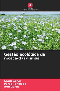 Produktbild: Gest&atilde;o ecol&oacute;gica da mosca-das-linhas