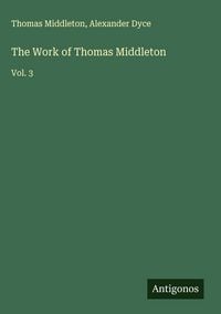 Produktbild: The Work of Thomas Middleton