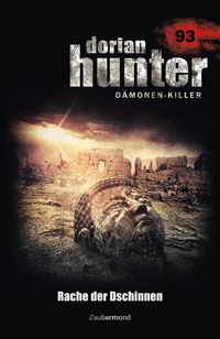 Produktbild: Dorian Hunter 93 - Rache der Dschinnen