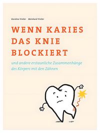 Produktbild: Wenn Karies das Knie blockiert