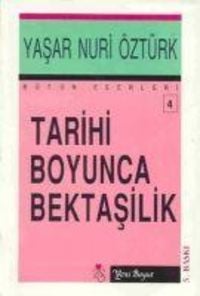 Bild vom Artikel Tarihi Boyunca Bektasilik vom Autor Yasar Nuri Öztürk