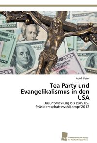 Produktbild: Tea Party und Evangelikalismus in den USA