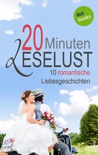 Produktbild: 20 Minuten Leselust - Band 1: 10 romantische Liebesgeschichten