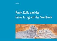 Produktbild: Pauly, Rollo und der Geburtstag auf der Sandbank