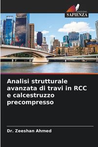 Produktbild: Analisi strutturale avanzata di travi in RCC e calcestruzzo precompresso