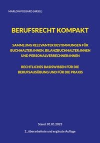 Produktbild: Berufsrecht kompakt: Sammlung relevanter Bestimmungen f&uuml;r Buchhalter:innen, Bila
