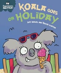 Produktbild: Experiences Matter: Koala Goes on Holiday