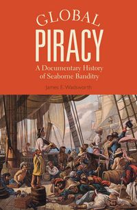 Produktbild: Wadsworth, J: Global Piracy