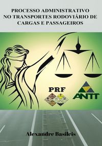 Produktbild: Processo Administrativo No Transportes Rodovi&aacute;rio De Cargas E Passageiros