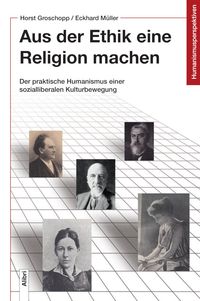 Produktbild: Aus der Ethik eine Religion machen