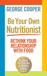 Produktbild: Be Your Own Nutritionist