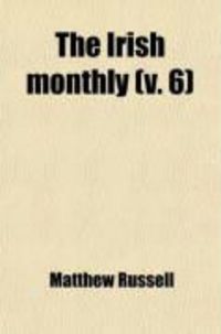 Produktbild: The Irish Monthly (Volume 6)