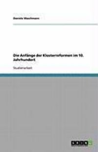 Produktbild: Die Anf&auml;nge der Klosterreformen im 10. Jahrhundert