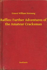 Produktbild: Raffles: Further Adventures of the Amateur Cracksman
