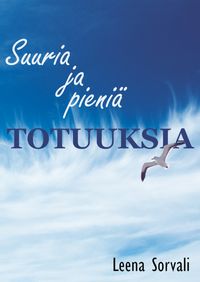 Produktbild: Suuria ja pieni&auml; totuuksia