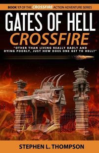 Produktbild: Gates of Hell Crossfire: "Other than living really badly and dying poorly, just how does one get to Hell?"