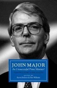 Produktbild: John Major: An Unsuccessful Prime Minister?