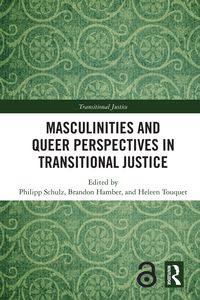Produktbild: Masculinities and Queer Perspectives in Transitional Justice