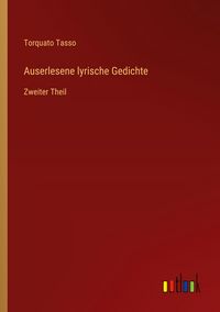 Produktbild: Auserlesene lyrische Gedichte