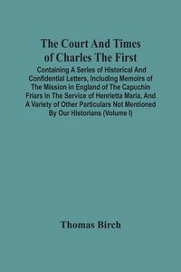 Produktbild: The Court And Times Of Charles The First