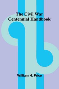 Produktbild: The Civil War Centennial Handbook