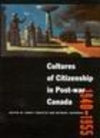Produktbild: Cultures of Citizenship in Post-war Canada, 1940 - 1955