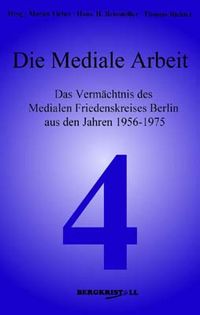 Produktbild: Die Mediale Arbeit