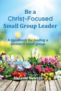 Produktbild: Be a Christ-Focused Small Group Leader
