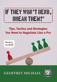 Produktbild: If They Won't Bend, Break Them!(R)