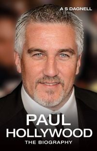 Produktbild: Paul Hollywood - The Biography