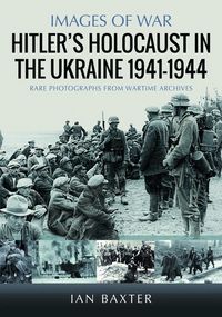 Produktbild: Hitler's Holocaust in the Ukraine 1941-1944