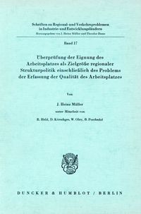 Produktbild: &Uuml;berpr&uuml;fung der Eignung des Arbeitsplatzes als Zielgr&ouml;&szlig;e regionaler Strukturpolitik einschlie&szlig;lich des Problems der Erfassung der Qualit&auml;t des Arbeitsplatzes.