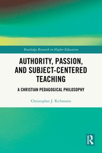 Produktbild: Authority, Passion, and Subject-Centered Teaching