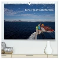 Produktbild: Eine Frachtschiffreise (hochwertiger Premium Wandkalender 2027 DIN A2 quer), Kunstdruck in Hochglanz