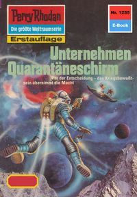 Produktbild: Perry Rhodan 1255: Unternehmen Quarant&auml;neschirm